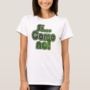Camiseta ¡Si… Como no!