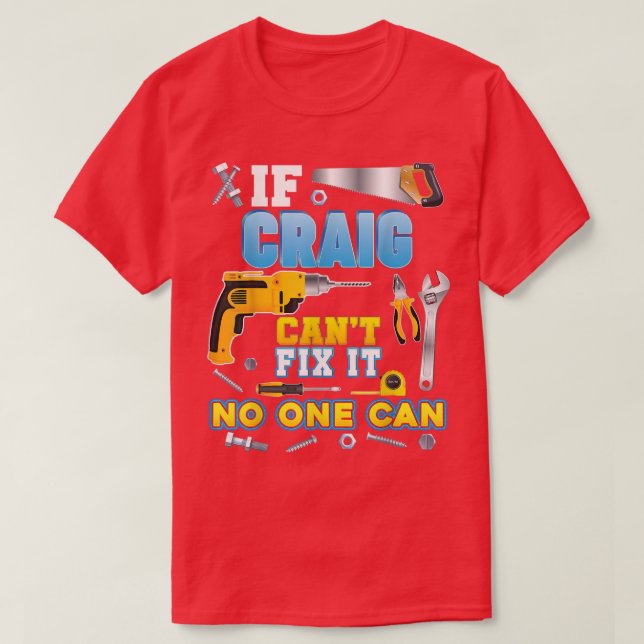 Camiseta Si Craig No Puede Hacerlo, Nadie Puede Papá Papá. (Diseño del anverso)