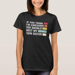 Camiseta Si crees que me encuentro increíblemente con mi he