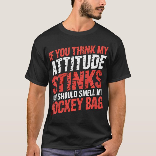 Camiseta Si crees que mi actitud apesta deberías oler (Anverso)
