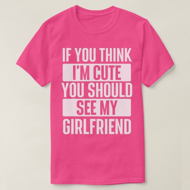 Camiseta Si crees que soy amable, deberías ver a mi novia (Diseño del anverso)