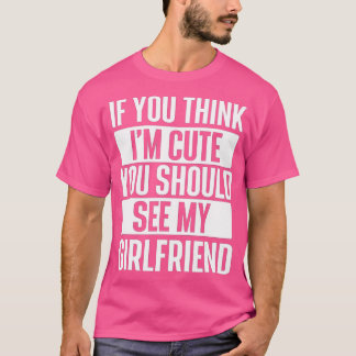 Camiseta Si crees que soy amable, deberías ver a mi novia
