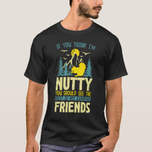 Camiseta Si crees que soy Na, un campanario de ardilla