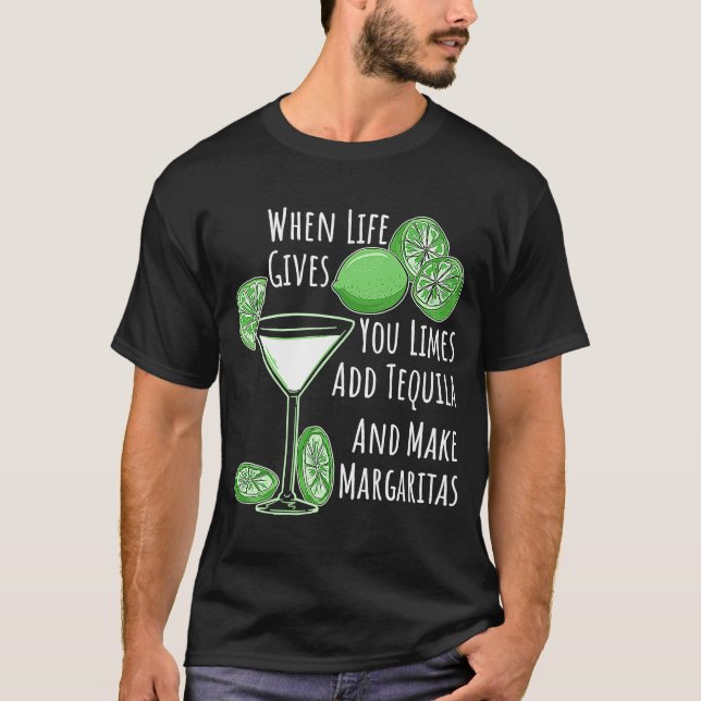Camiseta Si Cuando La Vida Te Da Limes Añade Tequila Y Haz (Anverso)