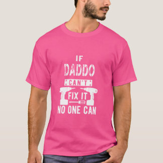 Camiseta Si Daddo no puede arreglarlo, nadie puede abuelo