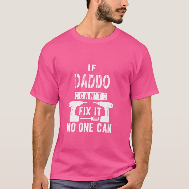 Camiseta Si Daddo no puede arreglarlo, nadie puede abuelo (Anverso)