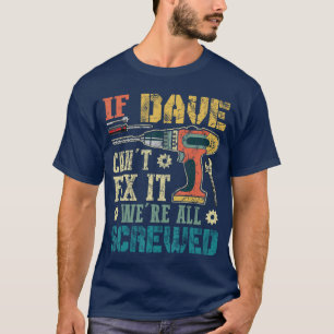 Camiseta Si Dave Cant Fi estuviera todo jodido Padres diver