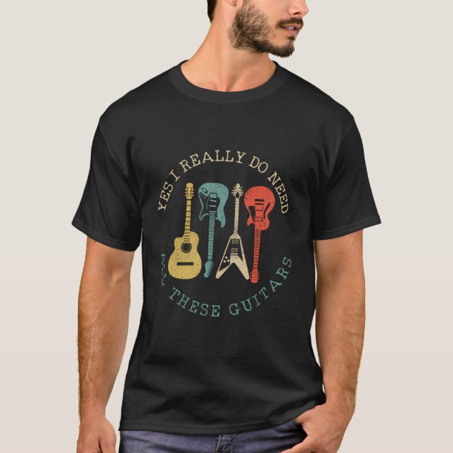 Camiseta Sí, De Verdad Necesito Todo Este Divertido Guitarr (Anverso)