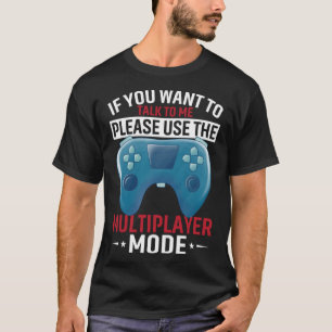 Camiseta Si Desea Hablar Conmigo, Por Favor, Utilice La Mul