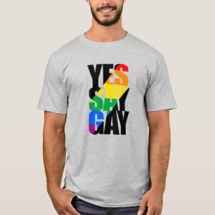 Camiseta Sí, di que eres gay - Estandarte del arcoíris