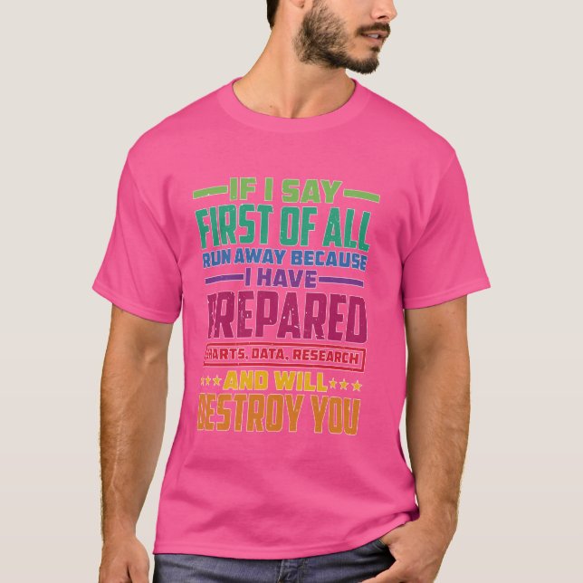 Camiseta Si Digo Primero Que Nada, Huye — (Anverso)