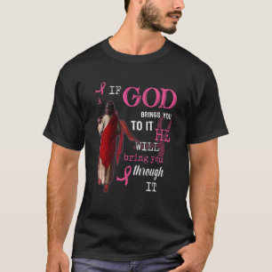 Camiseta Si Dios Te Lleva A Ella, Te Traerá