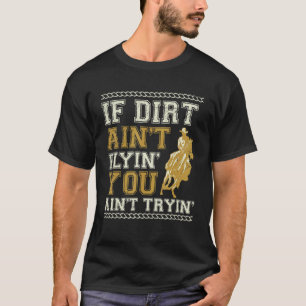 Camiseta Si Dirt No Volará En Toro De Caballo Para Hombres 