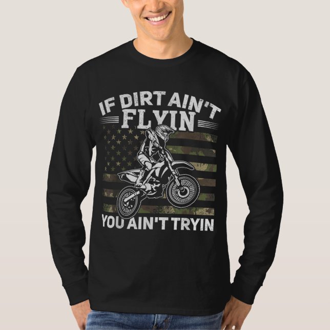 Camiseta Si Dirt no vuele, no tryin Dirt Bike Moto (Anverso)