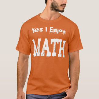 Camiseta Sí, disfruto las matemáticas1