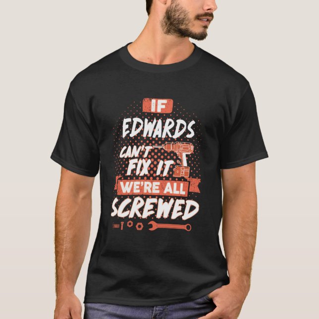 Camiseta Si EDWARDS no puede arreglárnosla, estamos todos j (Anverso)