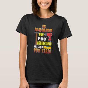 Camiseta Si el abuelo no puede arreglarlo nadie, graciosa f