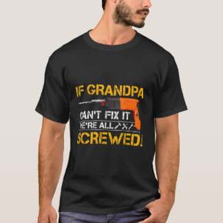 Camiseta Si El Abuelo No Puede Arreglarlo, Todos Somos Abue