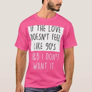 Camiseta Si El Amor No Se Siente Como Un Shir De Camisas Rb