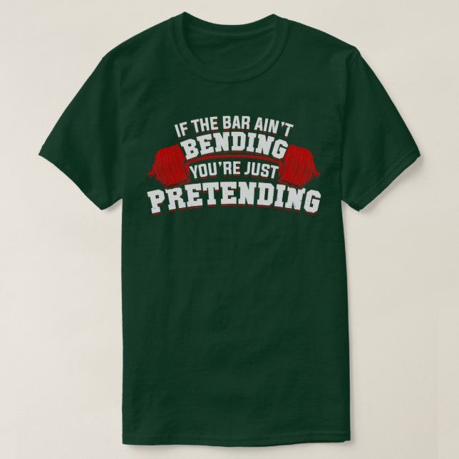 Camiseta Si El Bar Se Ensancha Solo Te Pretendes (Diseño del anverso)