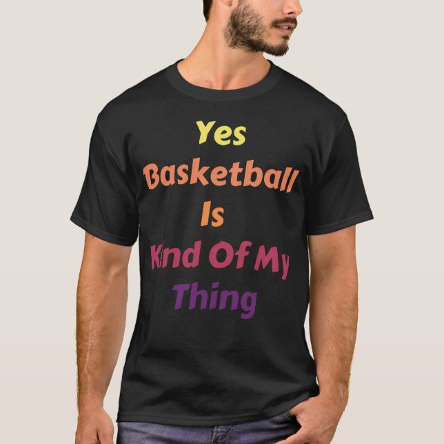 Camiseta Sí, El Básquetbol Es Como Mi Cosa (Anverso)
