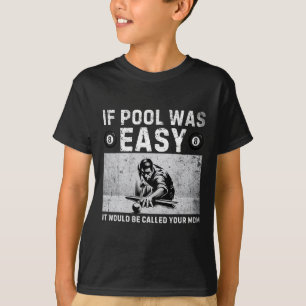 Camiseta Si el billar era fácil de vintage Snooker Pool Pla