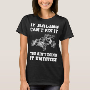 Camiseta Si el coche RC no puede arreglarlo, no lo estás ha