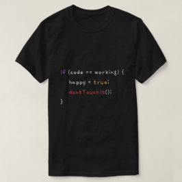 Camiseta Si el código está funcionando, no toques el progra