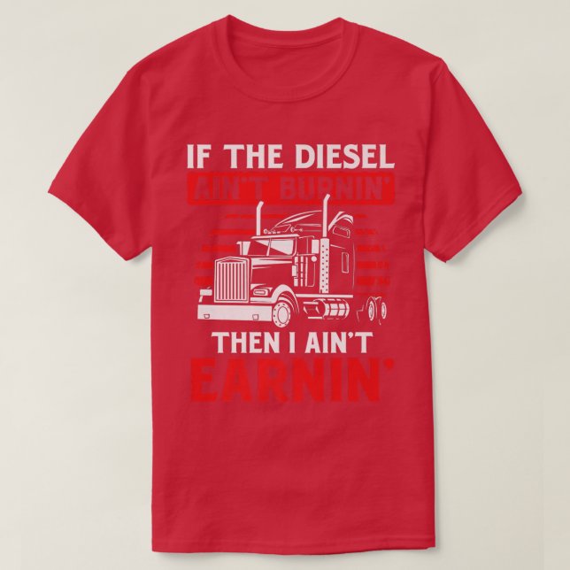 Camiseta Si el Diesel no quema el camión chofer (Diseño del anverso)