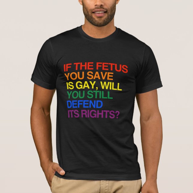 CAMISETA SI EL FETO QUE USTED AHORRA ES GAY - .PNG (Anverso)