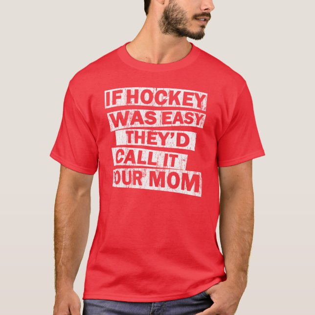 Camiseta si el hockey era llamada fácil del the'd él su (Anverso)