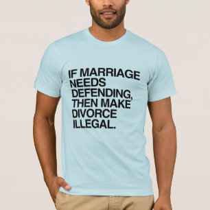 CAMISETA SI EL MATRIMONIO NECESITA DEFENDERSE, ENTONCES HAG