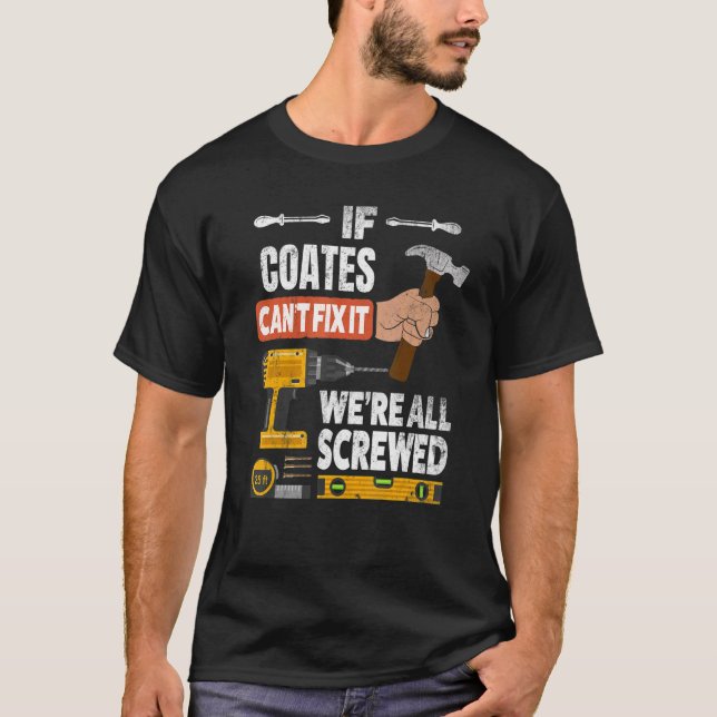 Camiseta Si el nombre personalizado de Coates no puede arre (Anverso)