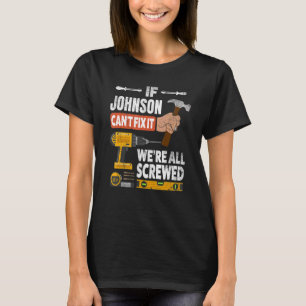 Camiseta Si el nombre personalizado de Johnson no puede arr