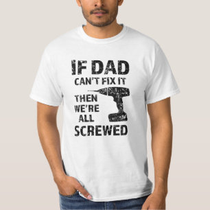 Camiseta Si el papá no puede fijarlo, después somos todos