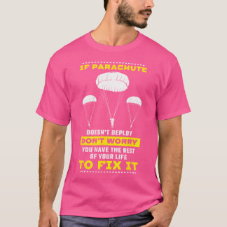 Camiseta Si El Paracaídas No Se Implementa, No Te Preocupes