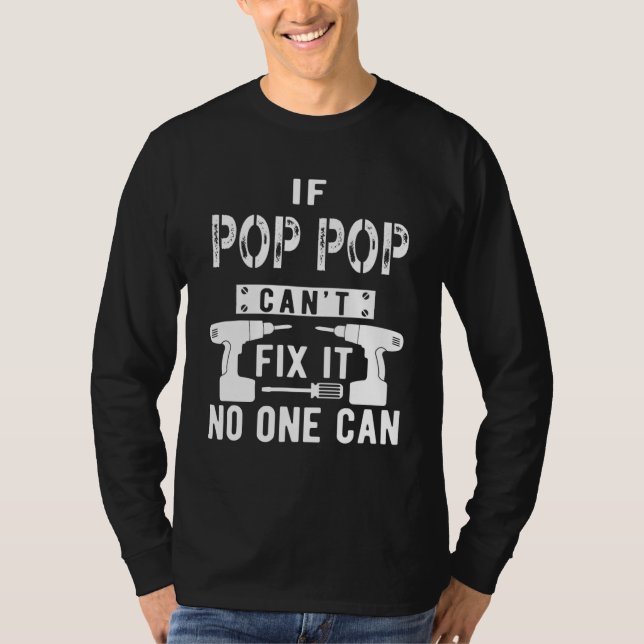Camiseta Si el pop no puede arreglarlo, nadie puede abuelo (Anverso)