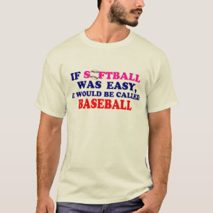 Camiseta Si el softball era fácil….