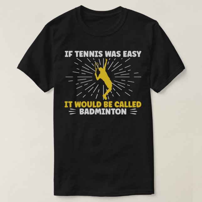Camiseta Si el tenis fuera fácil (Diseño del anverso)