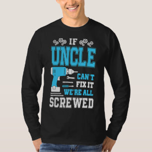 Camiseta Si el tío no puede arreglarlo, todos somos padres 