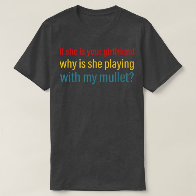 Camiseta Si Ella Es Tu Novia, ¿Por Qué Está Jugando Con Ell (Diseño del anverso)