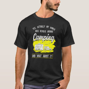 Camiseta Sí, En Realidad El Mundo Se Revuelta Alrededor De 