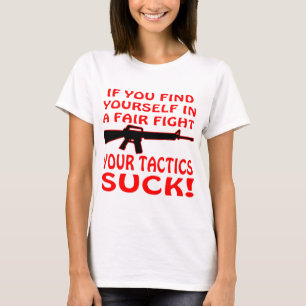 Camiseta Si encuéntrese en una lucha justa sus táctica pa