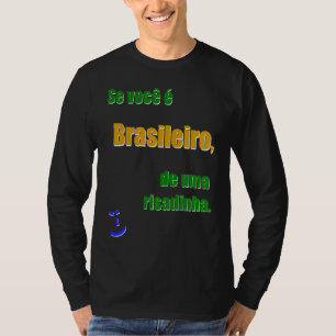 Camiseta Si eres Brasileño de una risita De Br PRABr