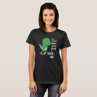 Camiseta Si eres feliz y lo sabes