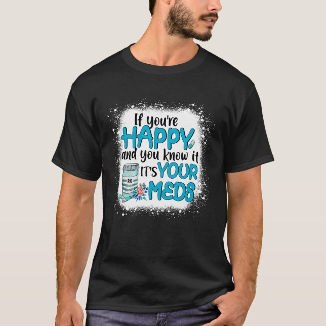 Camiseta Si eres feliz y sabes que es tu piel (Anverso)