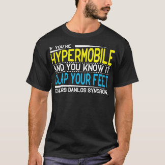 Camiseta Si eres hipermóvil y sabes que aplaude tu tarifa