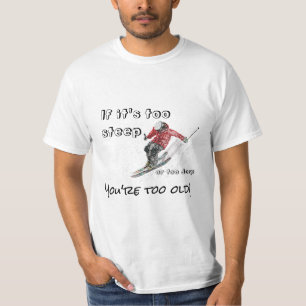 Camiseta Si Es Demasiado Empinado