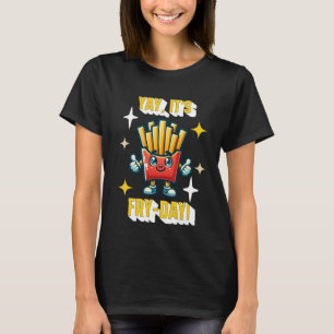 Camiseta ¡Sí, es el día de las peleas! Gracioso Kawaii Frie