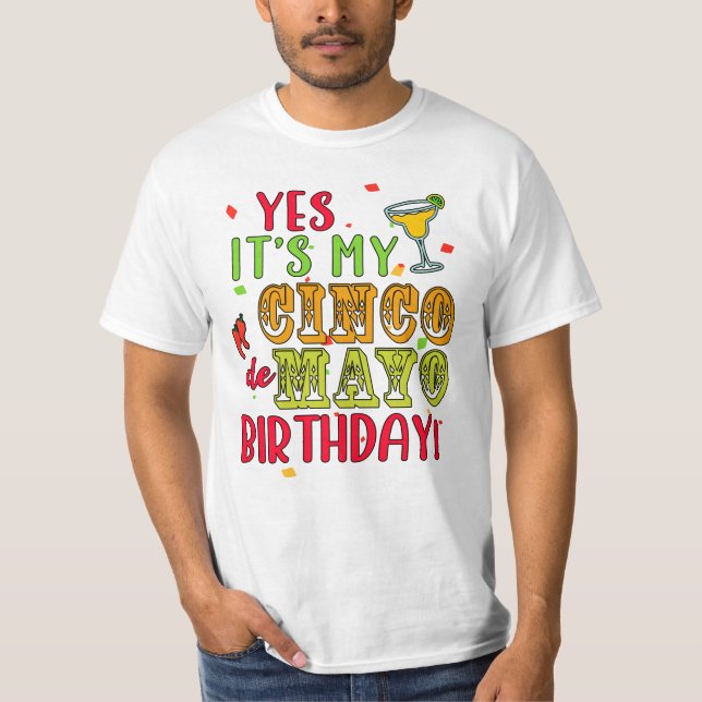 CAMISETA ¡SÍ, ES MI CUMPLEAÑOS CINCO DE MAYO! (Anverso)